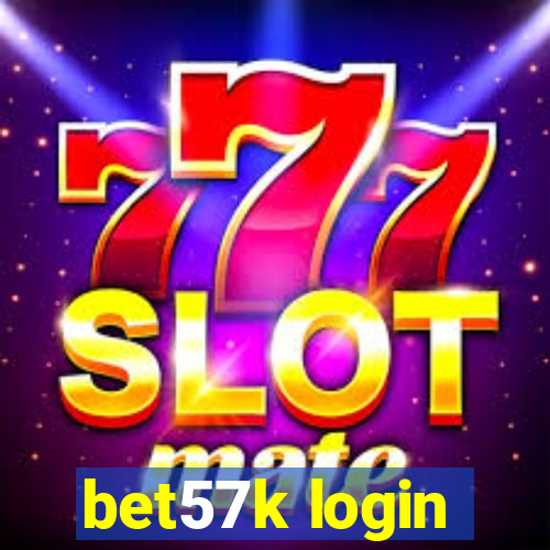 bet57k login